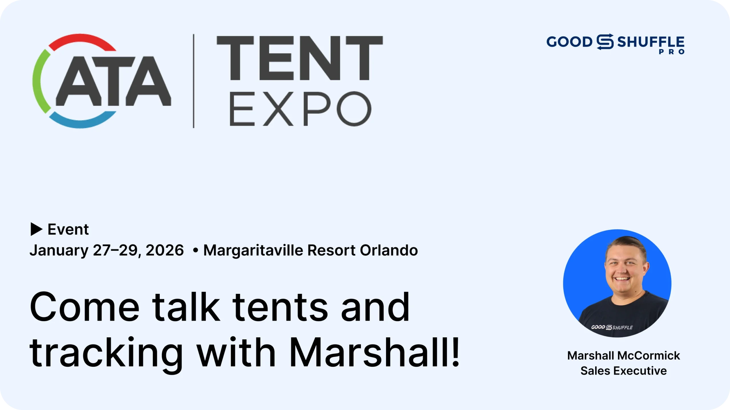 Come talk tents and tracking with Marshall at ATA Tent Show 2026 graphic.